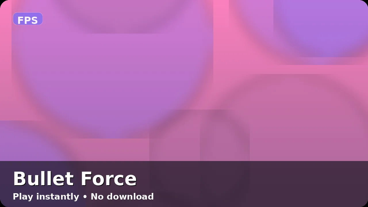 Bullet Force thumbnail - play Bullet Force online free